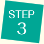 STEP 3